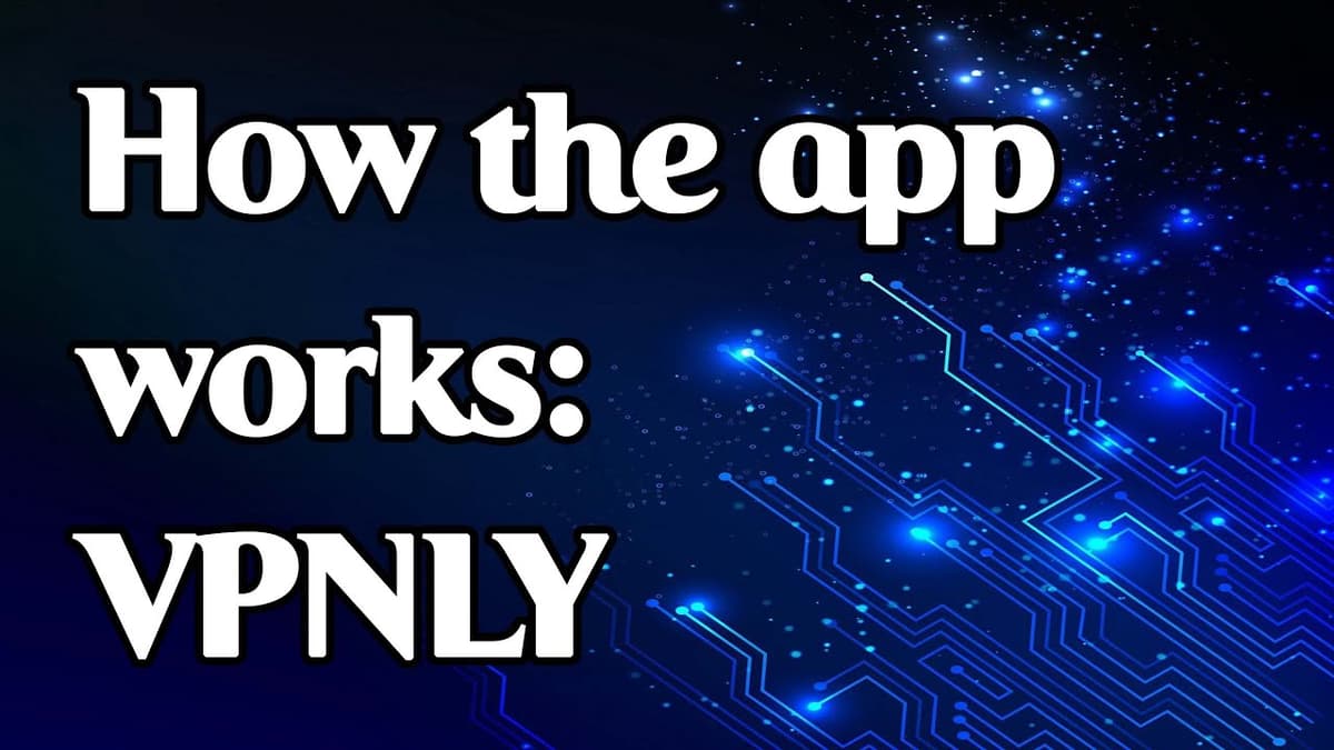 VPNLY - Unlimited VPN & Proxy third-party video thumbnail
